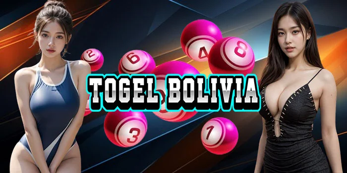 Togel Bolivia – Seni Menebak Angka Untuk Kemenangan Yang Tak Terduga