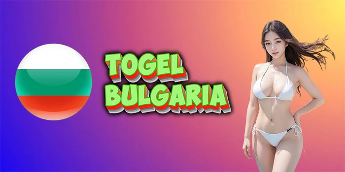 Togel-Bulgaria-Bermain-Di-Pasaran-Togel-Terpercaya